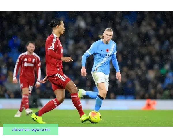 英超焦点大战曼城绝杀利物浦登顶积分榜今晚引发全球球迷热议狂潮