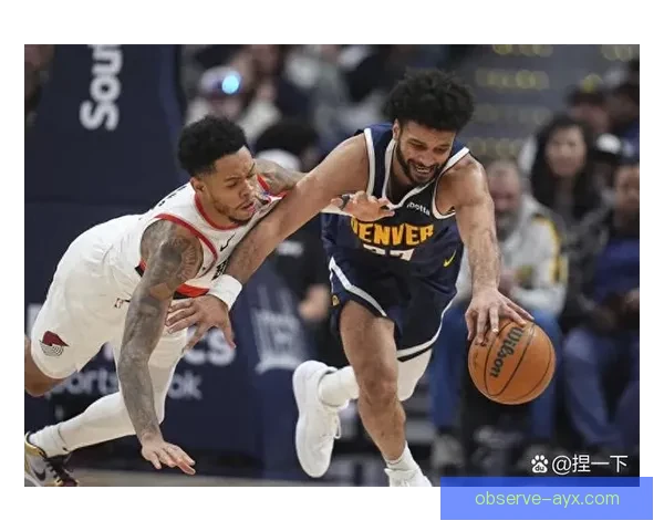 掘金复盘穆雷复出带来的外线空间全面释放分析