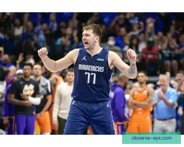 独行侠前瞻东契奇迎战太阳错位单打精彩对决分析